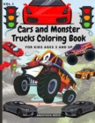 Image for Cars and Monster Trucks Coloring Book For Kids Ages 3 and Up