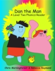 Image for Dan the Man - A Level Two Phonics Reader