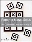 Image for Game of Life and How to Play It: The Game, Law of Prosperity, Power of the Word, Non-Resistance, Karma, Forgiveness, Love, Intuition, Denials and Affirmations (New Thought Edition)