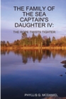 Image for THE Family of the Sea Captain&#39;s Daughter IV: the Rope Twists Tighter