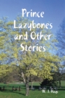 Image for Prince Lazybones and Other Stories.
