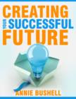 Image for Creating Your Successful Future