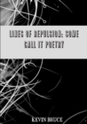 Image for Lines Of Repulsion : Some Call It Poetry