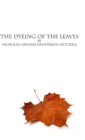 Image for The dyeing of the leaves