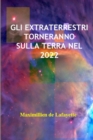 Image for Gli Extraterrestri Torneranno Sulla Terra Nel 2022
