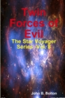 Image for Twin Forces of Evil - The Star Voyager Series -Vol. 8