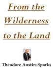 Image for From the Wilderness to the Land