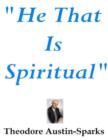 Image for He That Is Spiritual