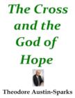 Image for Cross and the God of Hope