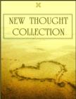 Image for New Thought Collection: Volume 1/5 - As a Man Thinketh, Thought Vibration, Eight Pillars of Prosperity, Mind Reading, Reincarnation and the Law of Karma, Human Aura, Practical Mental Influence, Secret Of Success, Way of Peace, Mind Power.