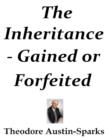 Image for Inheritance - Gained or Forfeited