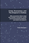 Image for Crisis, Economics and the Emperor&#39;s Clothes