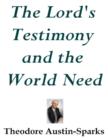 Image for Lord&#39;s Testimony and the World Need