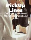 Image for PickUp Lines - The Ebook Collection of the Funniest Pickup Line Jokes