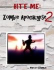 Image for Bite Me: Zombie Apocalypse 2