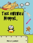 Image for That Awkward Moment...