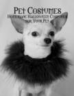 Image for Pet Costumes - Homemade Halloween Costumes for Your Pet
