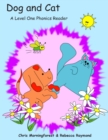 Image for Dog and Cat - A Level One Phonics Reader