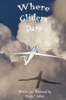 Image for Where Gliders Dare - Premium Edition (US Edition)