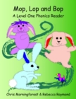Image for Mop, Lop, and Bop - A Level One Phonics Reader