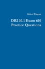 Image for DB2 10.1 Exam 610 Practice Questions