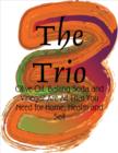 Image for Trio - Olive Oil, Baking Soda and Vinegar Are All That You Need for Home, Health and Self