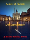 Image for I, of Limited Mercy: A Maxine Kordell Novel
