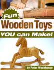 Image for Fun Wooden Toys You Can Makei