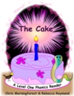 Image for Cake - A Level One Phonics Reader