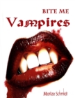 Image for Bite Me: Vampires