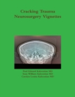 Image for Cracking Trauma Neurosurgery Vignettes
