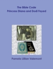 Image for The Bible Code Princess Diana and Dodi Fayed