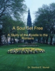 Image for Soul Set Free: A Study of the Epistle to the Romans
