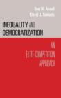 Image for Inequality and democratization  : an elite-competition approach