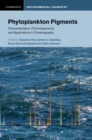 Image for Phytoplankton pigments  : characterization, chemotaxonomy and applications in oceanography