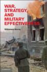 Image for War, Strategy, and Military Effectiveness