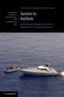 Image for Access to asylum  : international refugee law and the globalisation of migration control