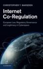 Image for Internet co-regulation  : European law, regulatory governance and legitimacy in cyberspace