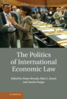 Image for The Politics of International Economic Law