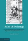 Image for Rules of exchange  : French capitalism in comparative perspective, eighteenth to the early twentieth centuries