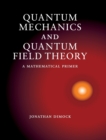 Image for Quantum Mechanics and Quantum Field Theory