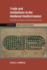 Image for Trade and institutions in the medieval Mediterranean  : the Geniza merchants and their business world