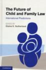 Image for The Future of Child and Family Law