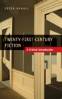 Image for Twenty-first century fiction  : a critical introduction