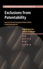 Image for Exclusions from patentability  : how far has the European Patent Office eroded boundaries
