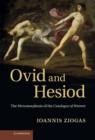 Image for Ovid and Hesiod  : the metamorphosis of The catalogue of women