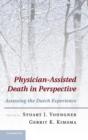 Image for Physician-assisted death in perspective  : assessing the Dutch experience