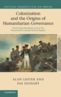 Image for Colonization and the Origins of Humanitarian Governance