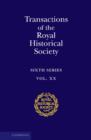 Image for Transactions of the Royal Historical Society: Volume 20