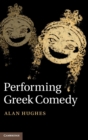 Image for Performing Greek comedy
